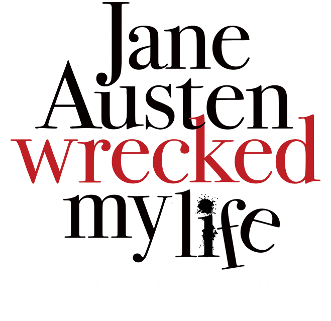 Jane Austen Wrecked My Life